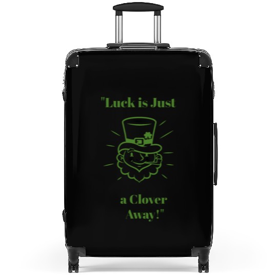 Luck isJust a Clover Away Suitcases