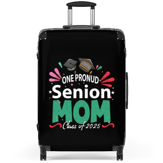 One Proud Senior Mom Class of 2025 Back to School Suitcases