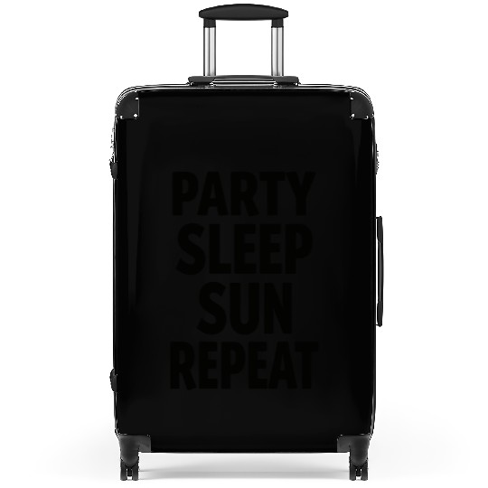 Party Sleep Sun Repeat – Summer Lifestyle Suitcases