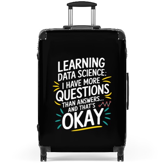 Learning Data Science I Have More Questions Data Suitcases