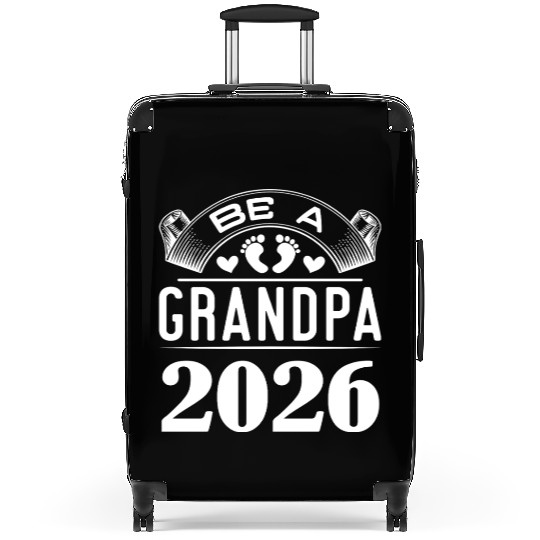 Be A Grandpa 2026 Joyful Anticipation Suitcases