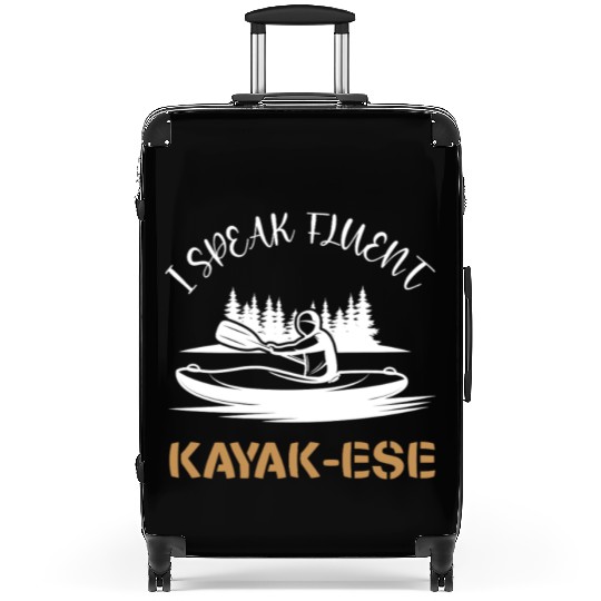 I Speak Fluent Kayak-ese Funny Kayaking Dad Quote Suitcases