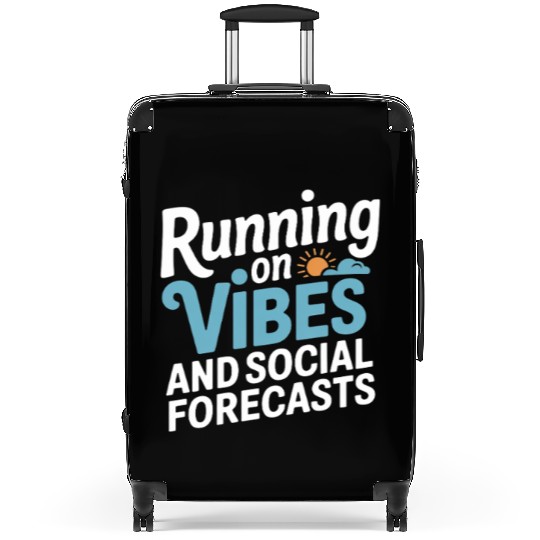 Running on Vibes and Social Forecasts Ambivert Suitcases