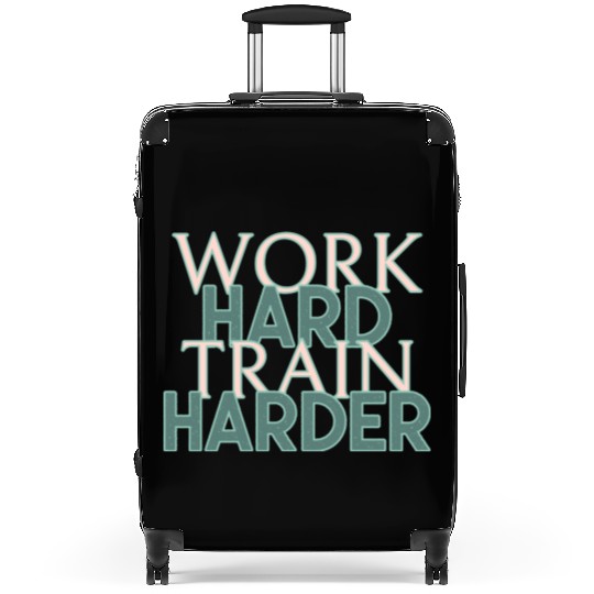 WORK HARD TRAIN HARDER Suitcases