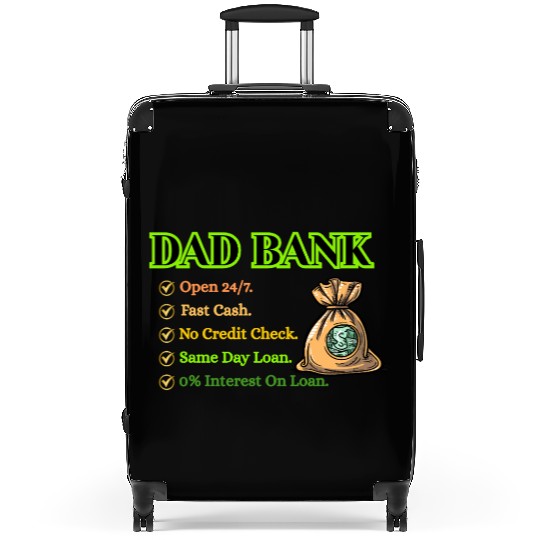 Bank Of Dad Suitcases