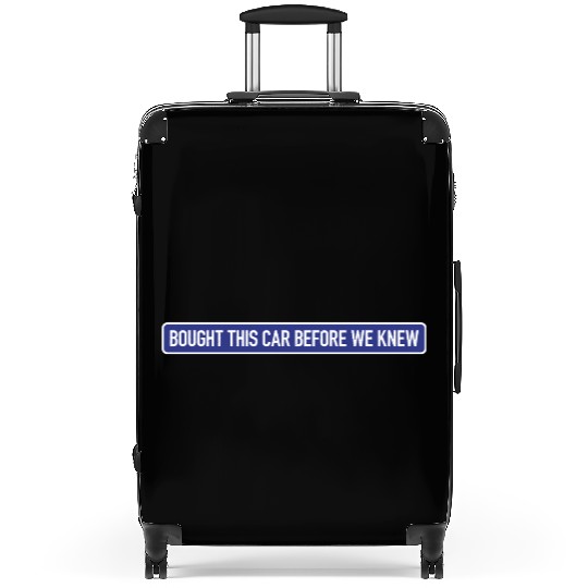 Bought it - Anti Elon Musk bumper Funny saying Suitcases
