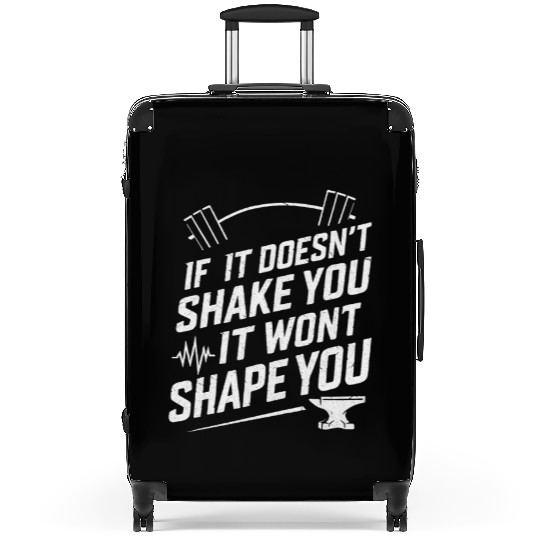 shake gym motivation quote with white text Suitcases