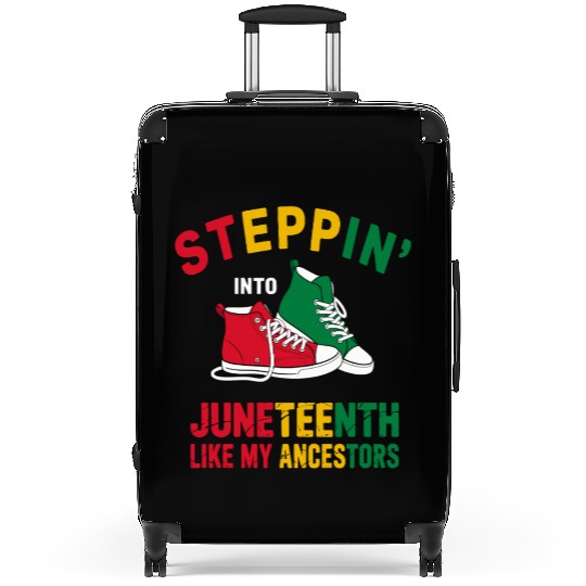 Steppin' Into Juneteenth Like My Ancestors Suitcases