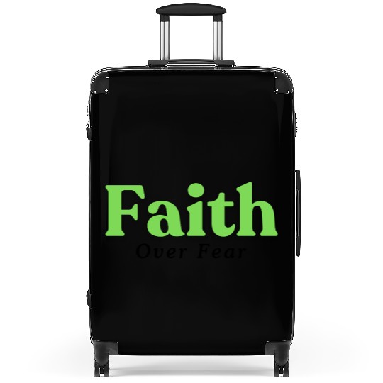 Faith over fear Green Suitcases