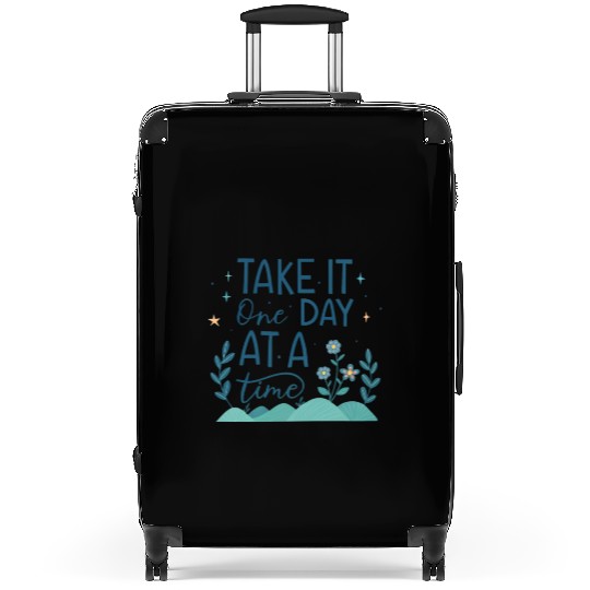 Take It One Day at a Time – Motivational Mental Suitcases