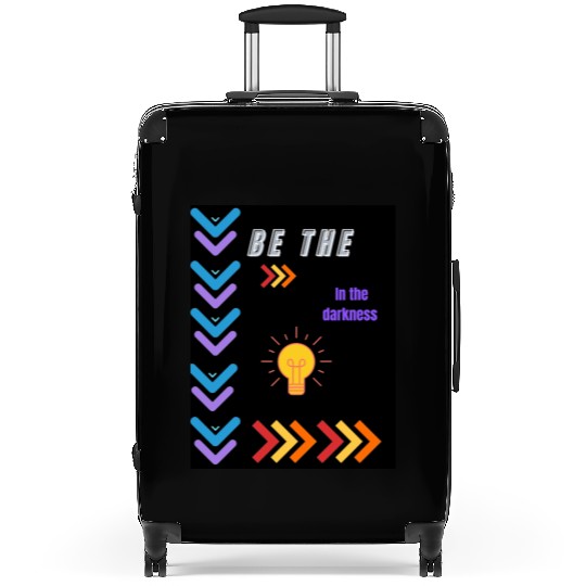 BE THE light in the Suitcases