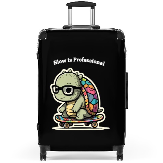 Slow is Professional Turtle – Funny Motivational Suitcases