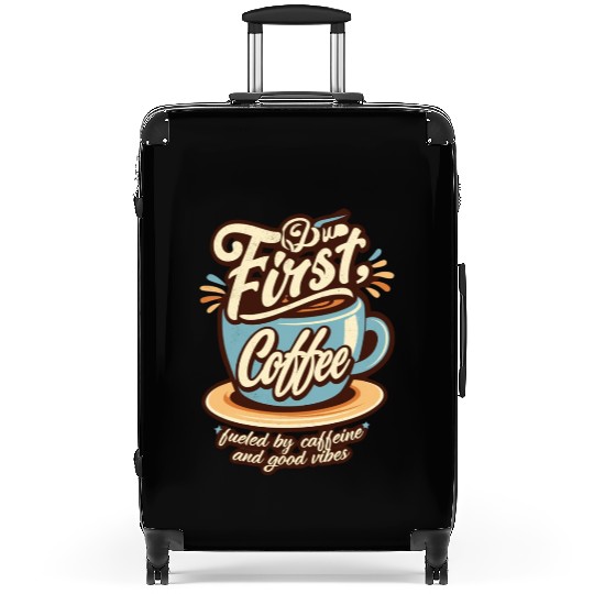 But First Coffee Suitcases