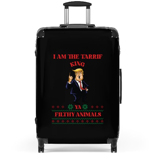 I AM THE TARIFF KING YA FILTHY ANIMALS Suitcases