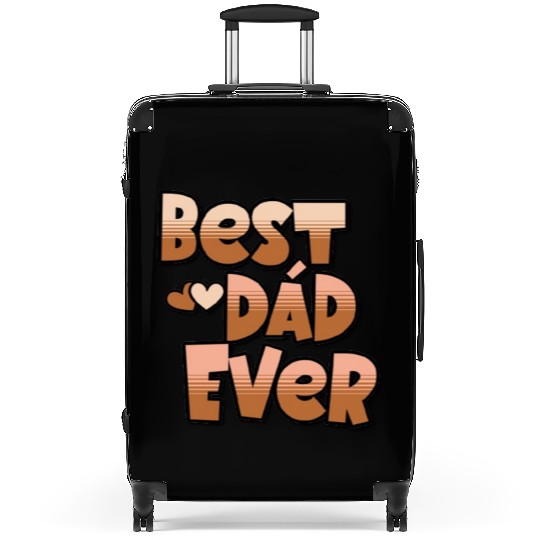 Best Dad Ever, Best Dad gift, unique gift for dad Suitcases