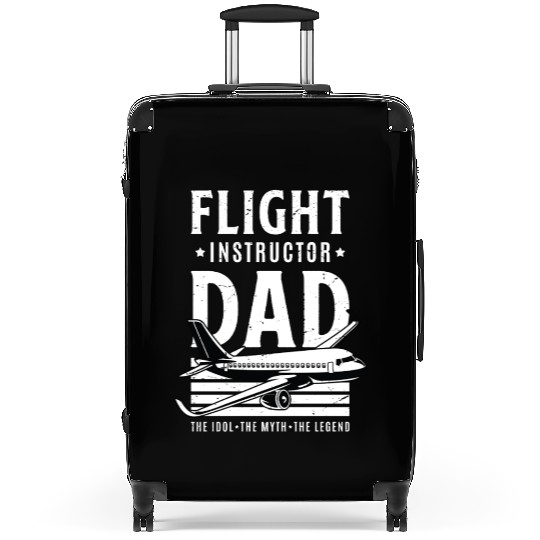 Flight Instructor Dad The Idol The Flight Trainer Suitcases