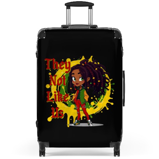 They Not Like Us Black History Melanin African Suitcases
