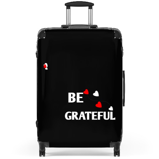 Be grateful - inspirational Heart Suitcases