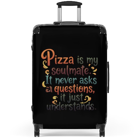 Pizza Soulmate, Funny Pizza Design, Pizza Lovers Suitcases