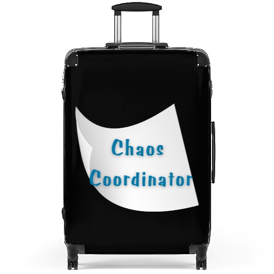 Chaos Coordinator – Funny Teacher Suitcases