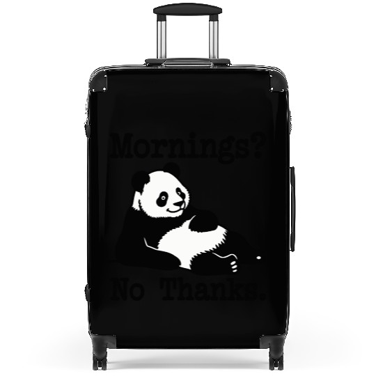 Mornings? No Thanks Panda Suitcases