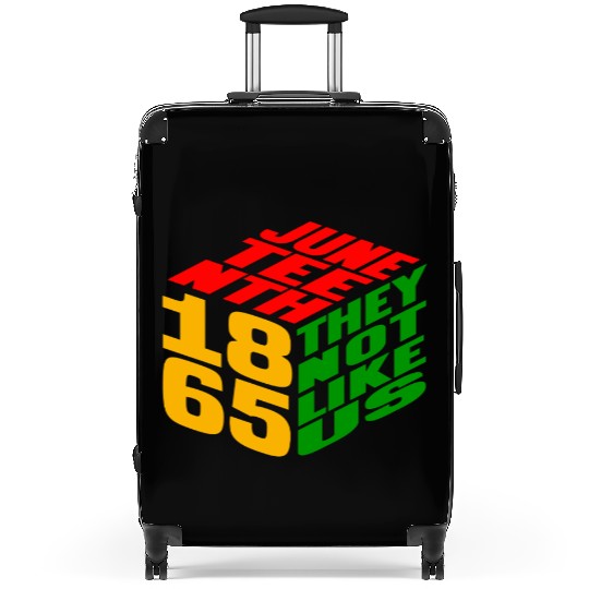 Juneteenth They Not Like Us 1865 Suitcases