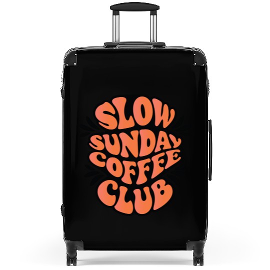 Slow Sunday Coffee Club, Coffee Lover Design Suitcases