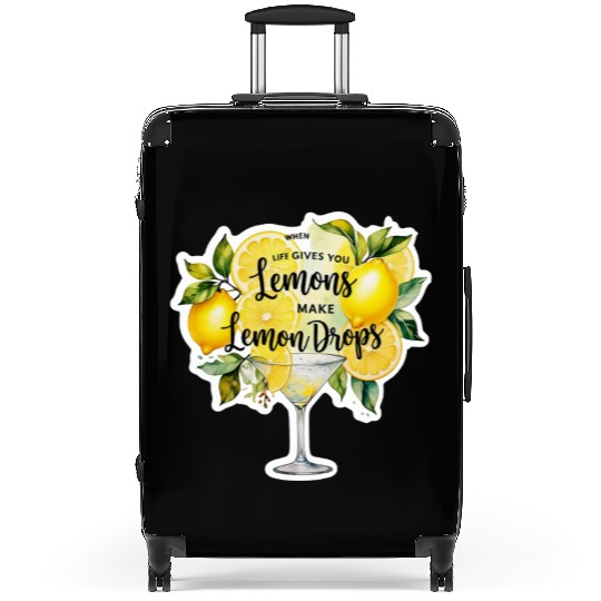 When life gives you make lemon drops martini Suitcases