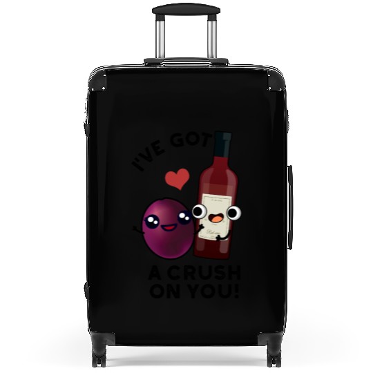 I've Got A Crush On You Funny Grape Wine Pun Suitcases