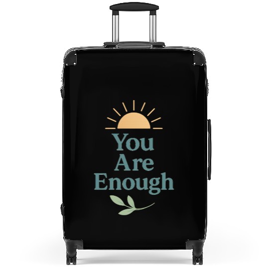 You Are Enough – Mental Health Affirmation Design Suitcases