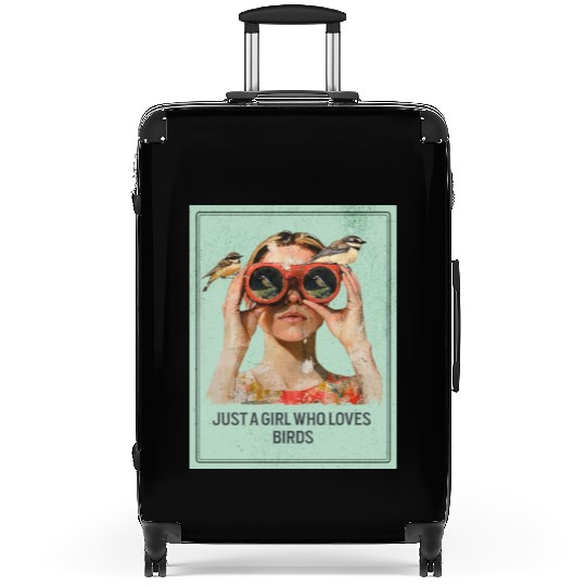 Just a Girl who loves Birds - Birdwatching Suitcases