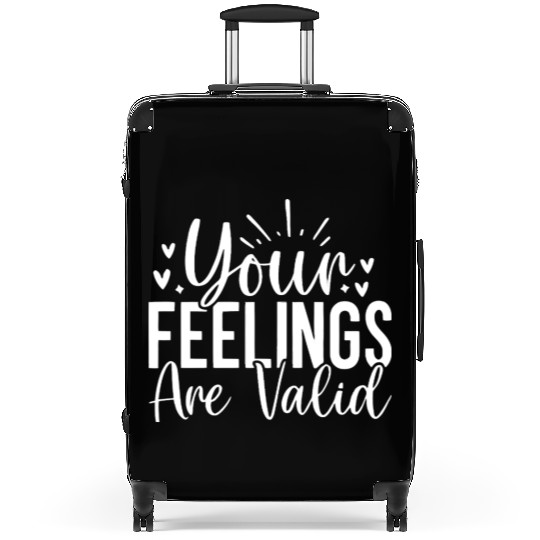 Your Feelings Are Valid - Empathy Design Suitcases