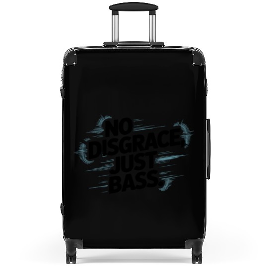No Disgrace Just Bass Bold Suitcases