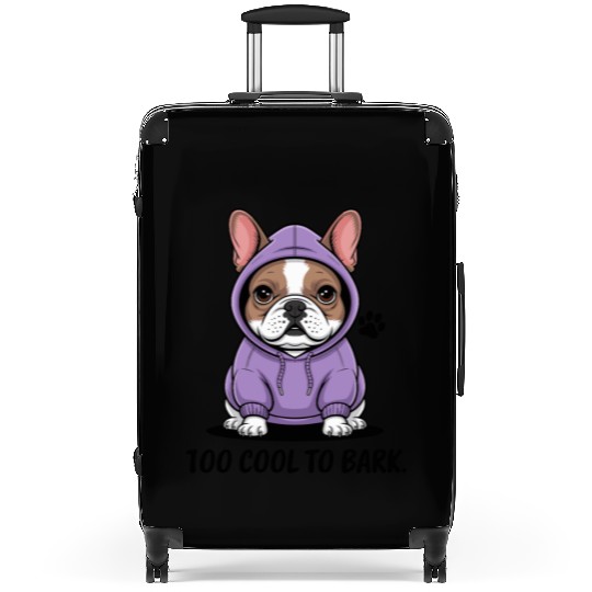 Too Cool To Bark French Bulldog Suitcases