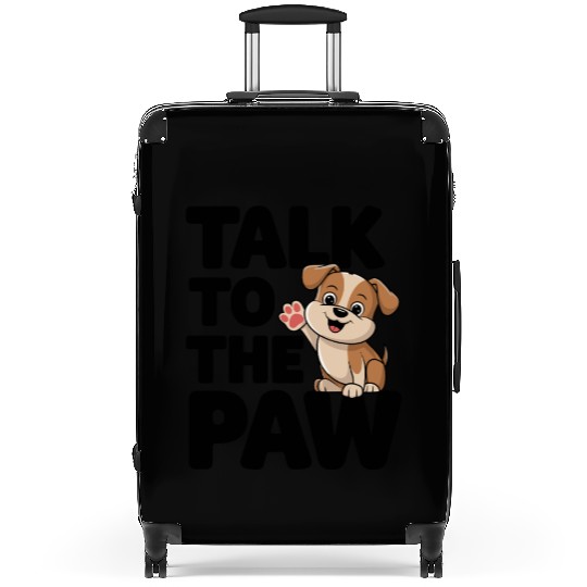 Talk To The Paw Dog Lovers Delight Cute Puppy Suitcases