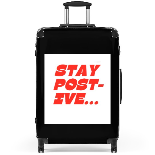 Bold Motivational Stay Positive Print Suitcases