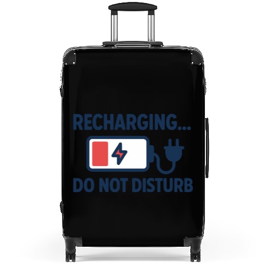 Recharging Do Not Disturb - Introvert	 Suitcases