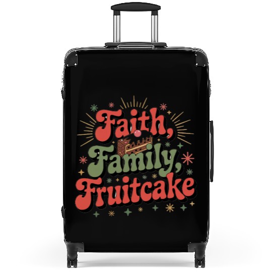 Faith Family Fruitcake Typography Design Suitcases