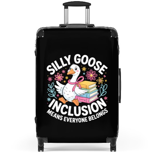 Funny Silly Goose Inclusion Means Everyone Belongs Suitcases