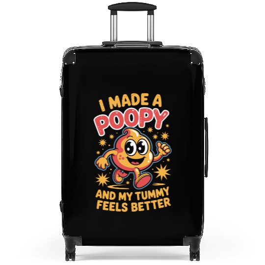 I Made A Poopy Inappropriate Humor Tummy Feels Suitcases