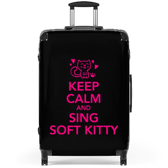 Keep calm and sing soft kitty Suitcases