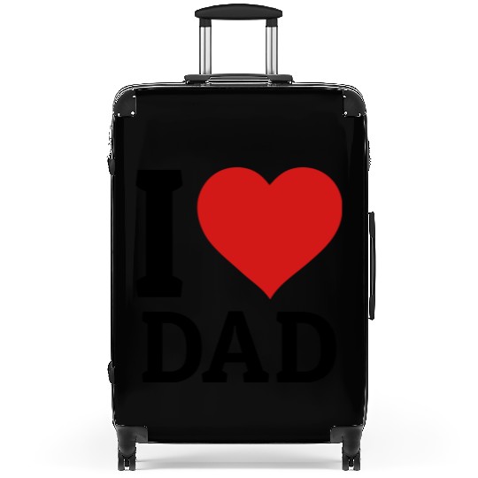 I love Dad Suitcases