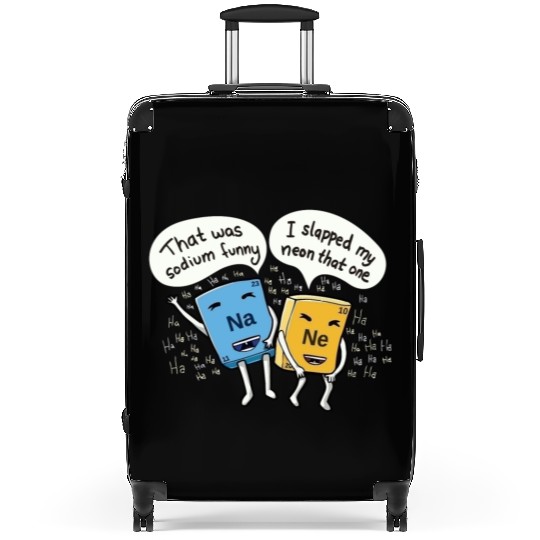 Chemistry joke sodium and neon Suitcases