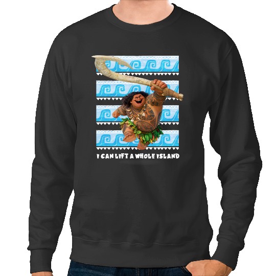 disneys Moana Maui I Can Lift A Whole Island Chest Portrait Sweatshirts