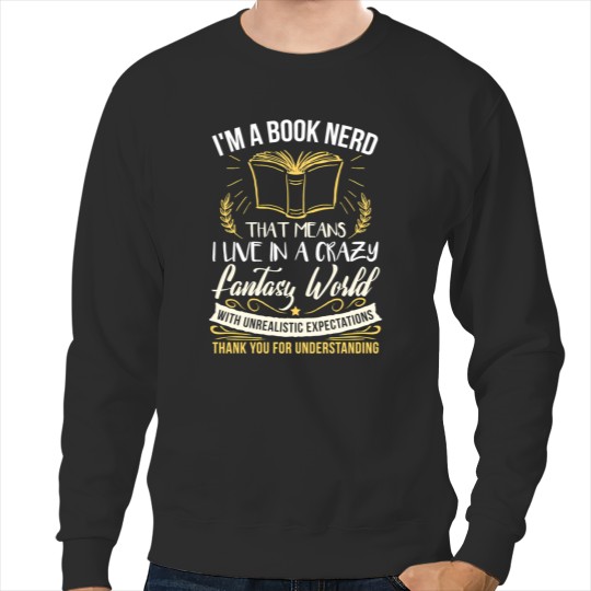 Book Nerd Literature Design For Men Women Kids Sweatshirts
