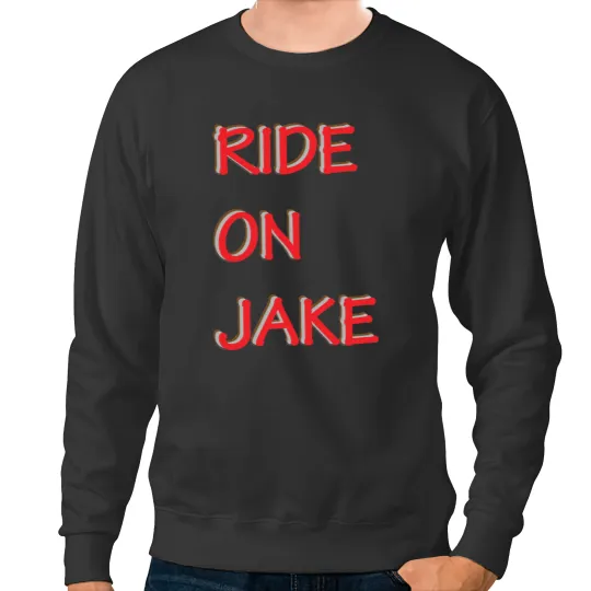 Discover ride on jake Sweatshirts