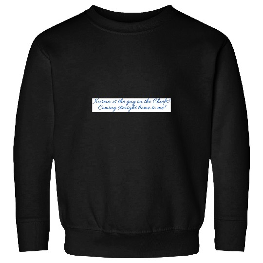Karma Lyric taylorr Swift Travis Kelce Sweatshirts