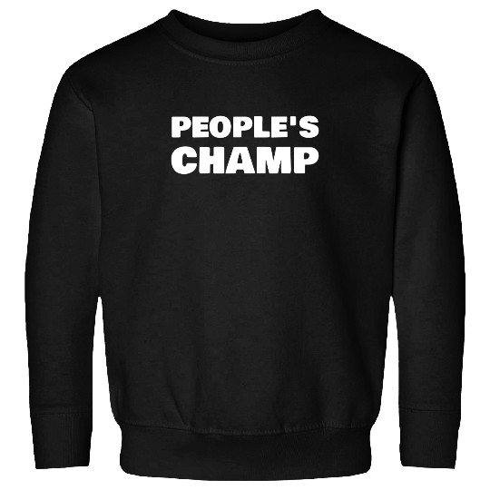 People's Champ Inspirational Novelty Gift Sweatshirt