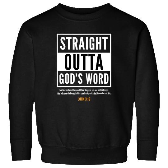 Straight Putta Gods Word Christian Sweatshirt