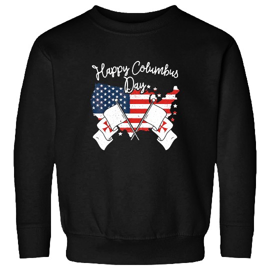 Happy Columbus Day Sweatshirt